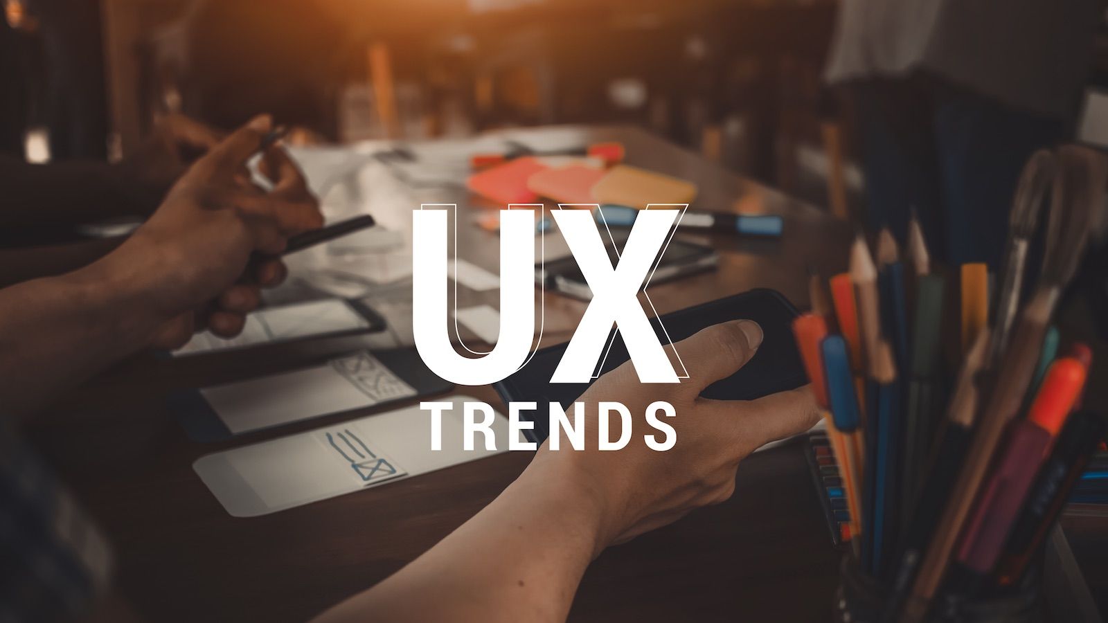 UX UI Trends