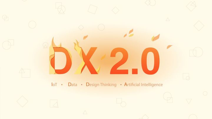 DX 2.0 is IoT, Data, Design Thinking and Artificial Intelligence