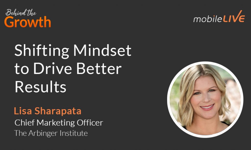 Shifting Mindset to Drive Better Results