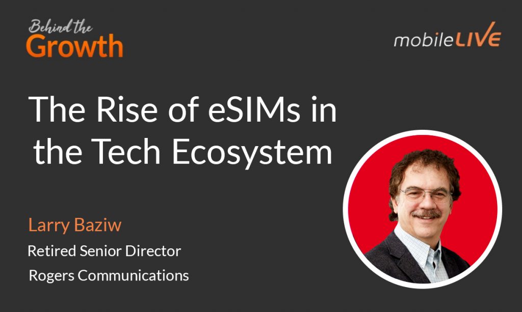 The Rise of eSIMs in the Tech Ecosystem